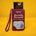 Handbook For The Recently Deceased Tech Wallet Wristlet